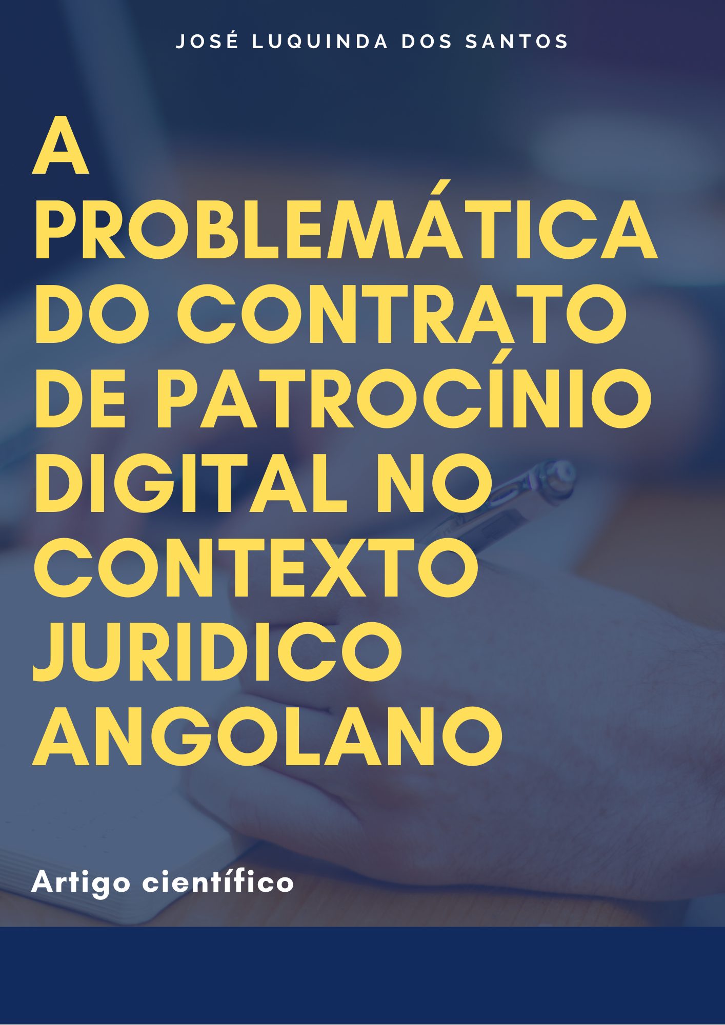 Você está visualizando atualmente A Problemática do Contrato de Patrocínio Digital no Contexto Jurídico Angolano. – José Luquinda dos Santos