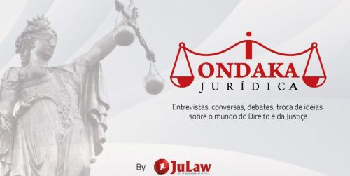 Ondaka Jurídica – O primeiro programa da JuLaw TV