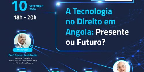 “A Tecnologia no Direito em Angola: Presente ou Futuro?”