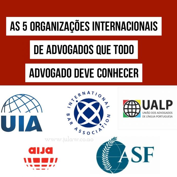 As 5 Organizações Internacionais de Advogados que todo Advogado Deve Conhecer.