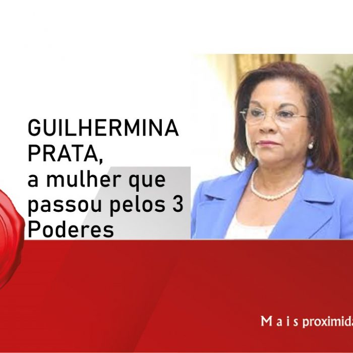 Guilhermina Prata, a mulher que passou pelos 3 Poderes do Estado