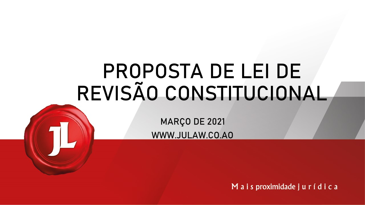 Você está visualizando atualmente Proposta de lei de revisão constitucional – Relatório de fundamentação