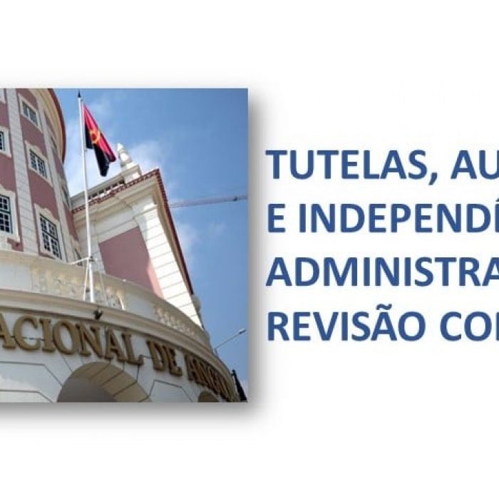 Tutelas, autonomias e independências na revisão constitucional de 2021