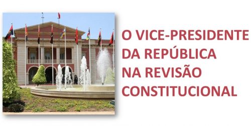 O Vice-Presidente na revisão constitucional – Leandro Ferreira