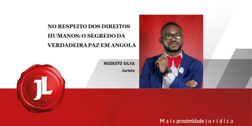 No respeito dos direitos humanos: O segredo da verdadeira paz em angola