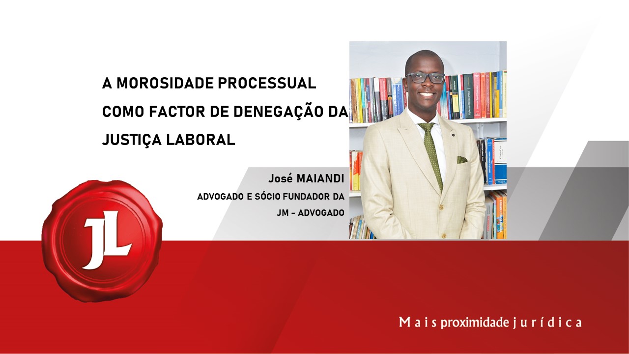 Você está visualizando atualmente A morosidade processual como factor de denegação da justiça laboral