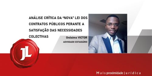 Análise crítica da “nova” lei dos contratos públicos perante a satisfação das necessidades colectivas