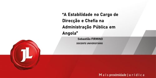 A Estabilidade no Cargo de Direcção e Chefia na Administração Pública em Angola