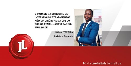 O PARADIGMA DO REGIME DE INTERVENÇÃO E TRATAMENTOS MÉDICO-CIRÚRGICOS À LUZ DO ARTIGO 166.º DO CÓDIGO PENAL