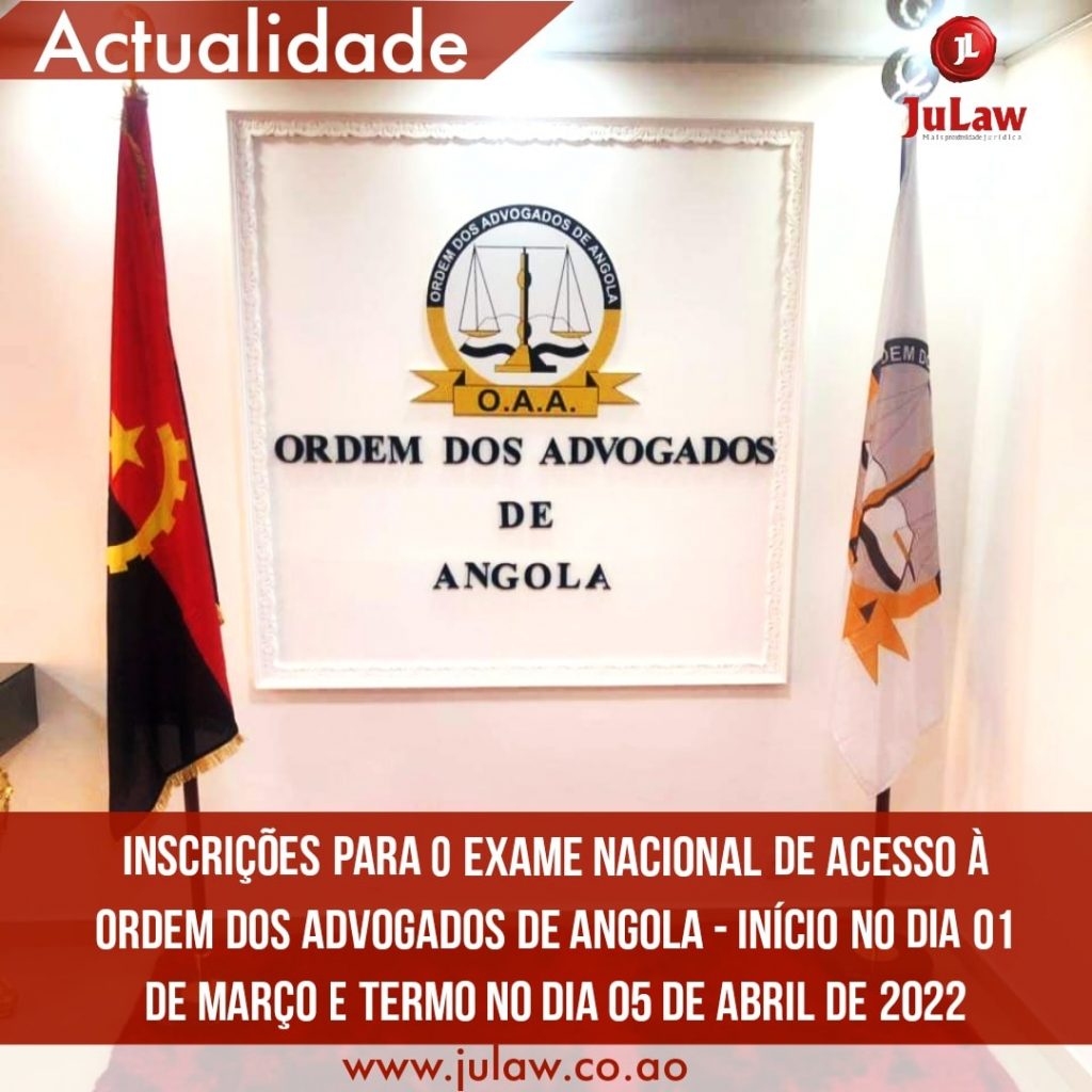 CONVOCATÓRIA PARA O EXAME NACIONAL DE ACESSO À ORDEM DOS ADVOGADOS DE ANGOLA