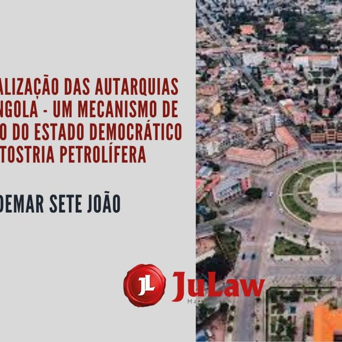 INSTITUCIONALIZAÇÃO DAS AUTARQUIAS LOCAIS EM ANGOLA