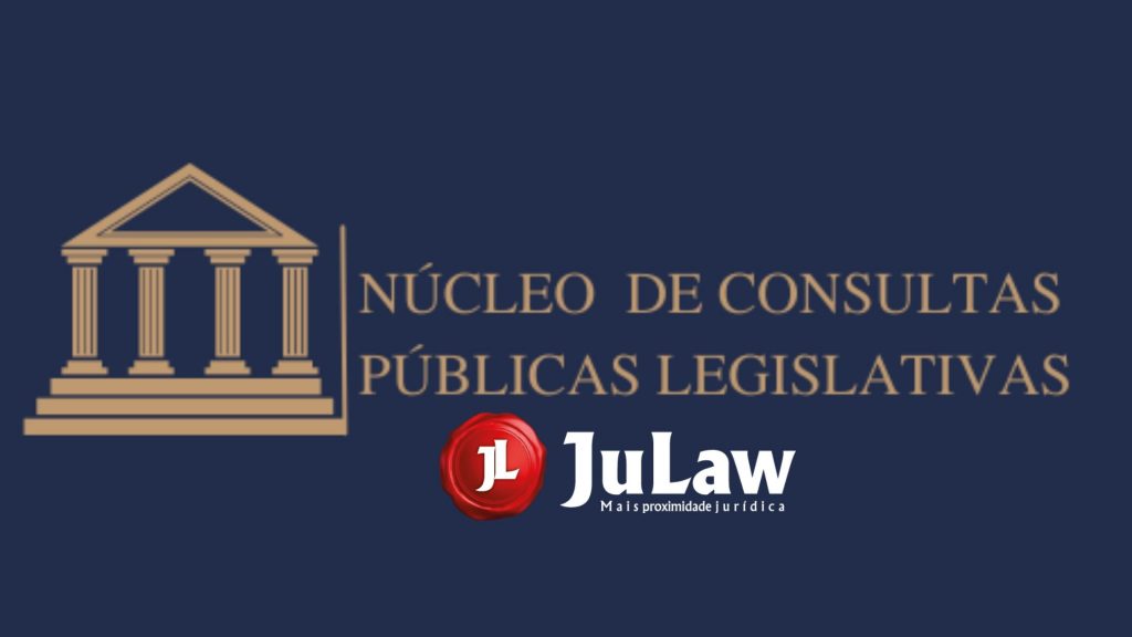 CONHEÇA O NCPL – NÚCLEO DE CONSULTAS PÚBLICAS LEGISLATIVAS.