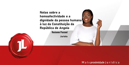 Notas sobre a homoafectividade e a dignidade da pessoa humana à luz da Constituição da República de Angola