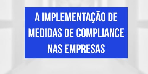 A implementação de medidas de complience nas Empresas