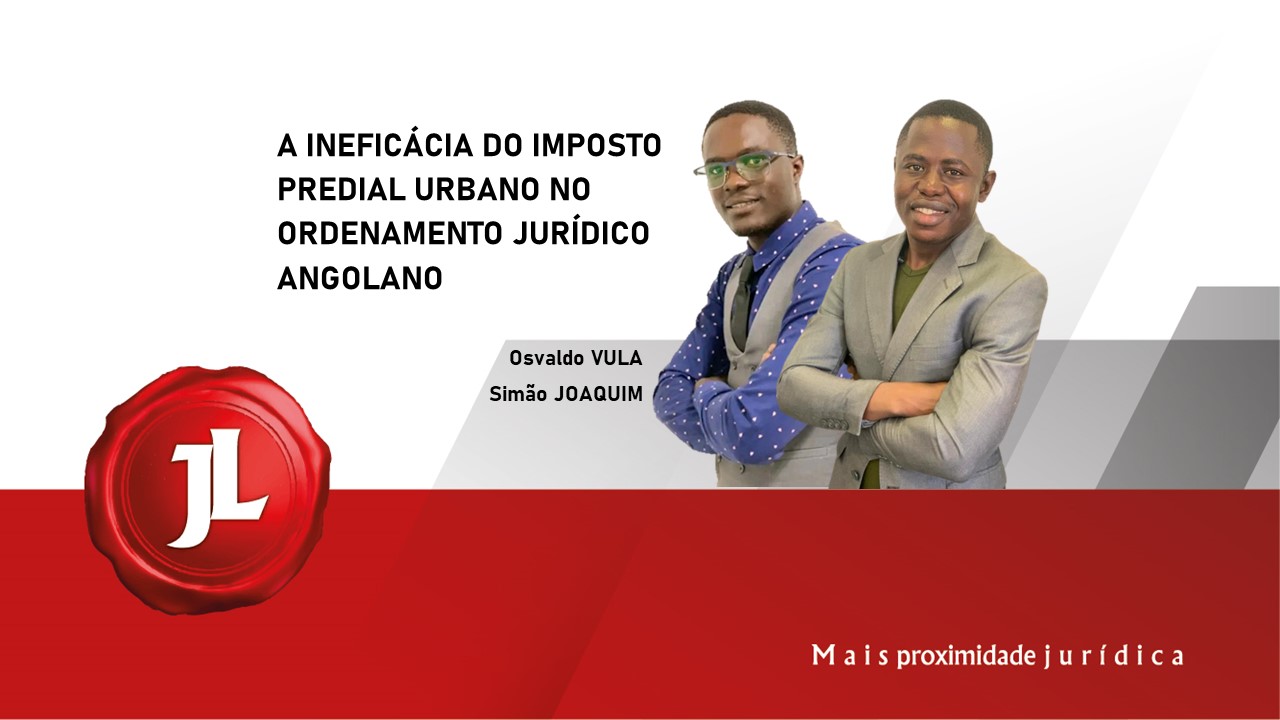 A IneficÁcia Do Imposto Predial Urbano No Ordenamento JurÍdico Angolano Julaw Plataforma 7333