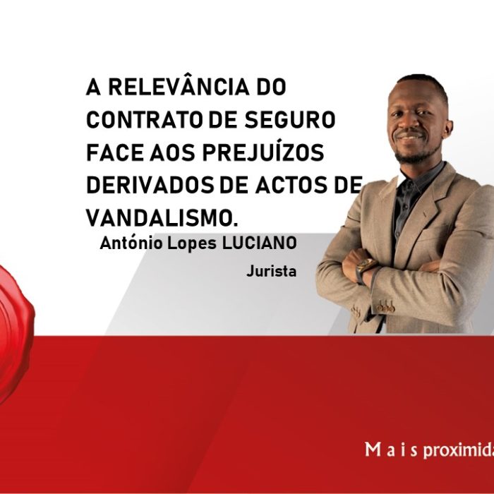 A RELEVÂNCIA DO CONTRATO DE SEGURO FACE AOS PREJUÍZOS DERIVADOS DE ACTOS DE VANDALISMO