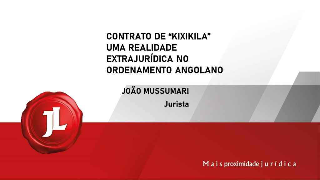 CONTRATO DE “KIXIKILA”: UMA REALIDADE EXTRAJURÍDICA NO ORDENAMENTO JURÍDICO ANGOLANO