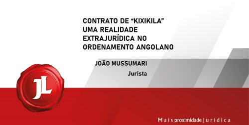 CONTRATO DE “KIXIKILA”: UMA REALIDADE EXTRAJURÍDICA NO ORDENAMENTO JURÍDICO ANGOLANO