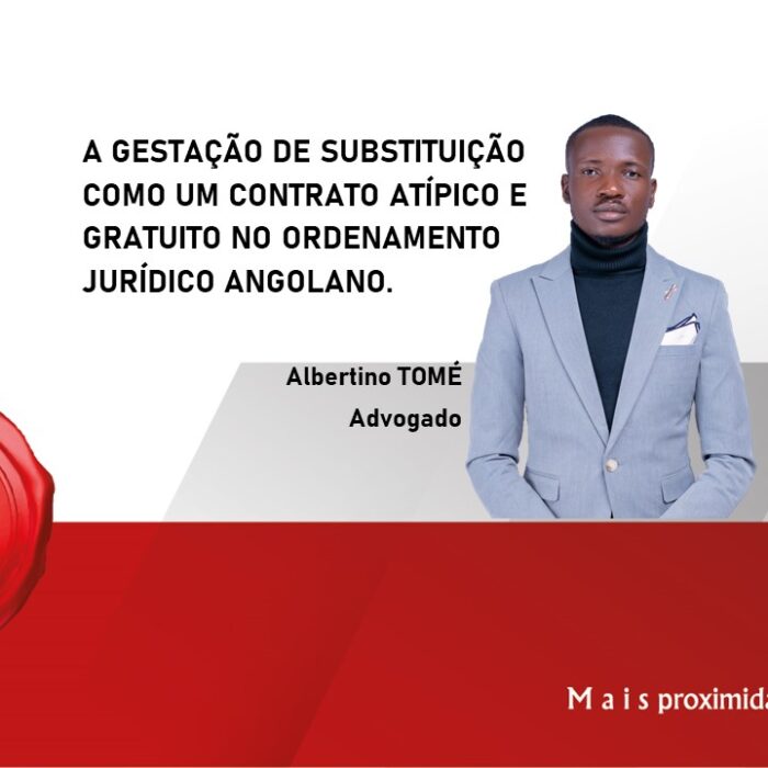 A GESTAÇÃO DE SUBSTITUIÇÃO COMO UM CONTRATO ATÍPICO E GRATUITO NO ORDENAMENTO JURÍDICO ANGOLANO: REFLEXOS DA LEI N.º 29/21, DE 9 DE NOVEMBRO – (LEI DA REPRODUÇÃO MEDICAMENTE ASSISTIDA).