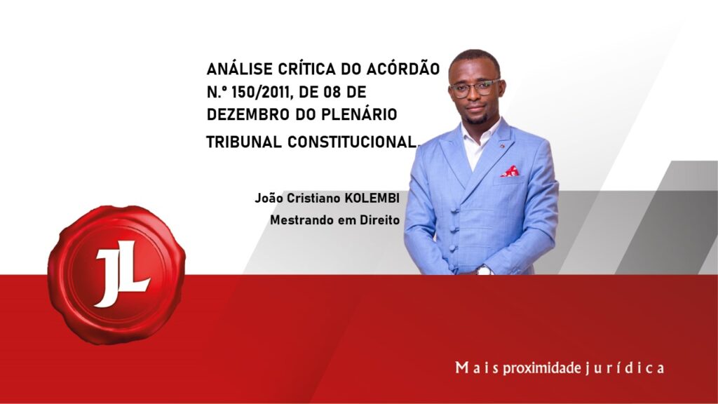 ANÁLISE CRÍTICA AO ACÓRDÃO 150/2011 DO TRIBUNAL CONSTITUCIONAL.