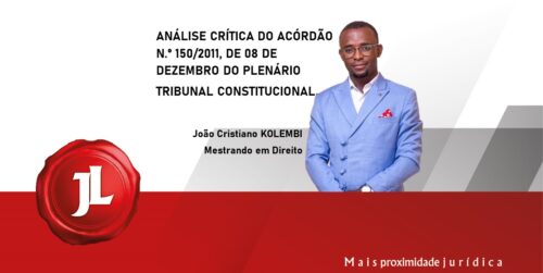 ANÁLISE CRÍTICA AO ACÓRDÃO 150/2011 DO TRIBUNAL CONSTITUCIONAL.