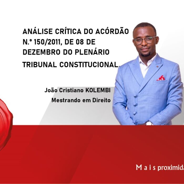 ANÁLISE CRÍTICA AO ACÓRDÃO 150/2011 DO TRIBUNAL CONSTITUCIONAL.