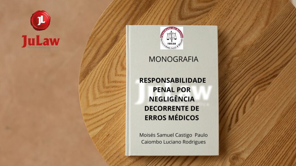 Monografia – RESPONSABILIDADE PENAL POR NEGLIGÊNCIA DECORRENTE DE ERROS MÉDICOS