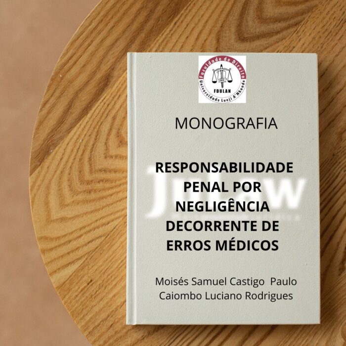 Monografia – RESPONSABILIDADE PENAL POR NEGLIGÊNCIA DECORRENTE DE ERROS MÉDICOS