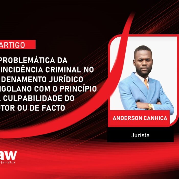 A problemática da reincidência com o princípio da culpabilidade do autor ou de facto