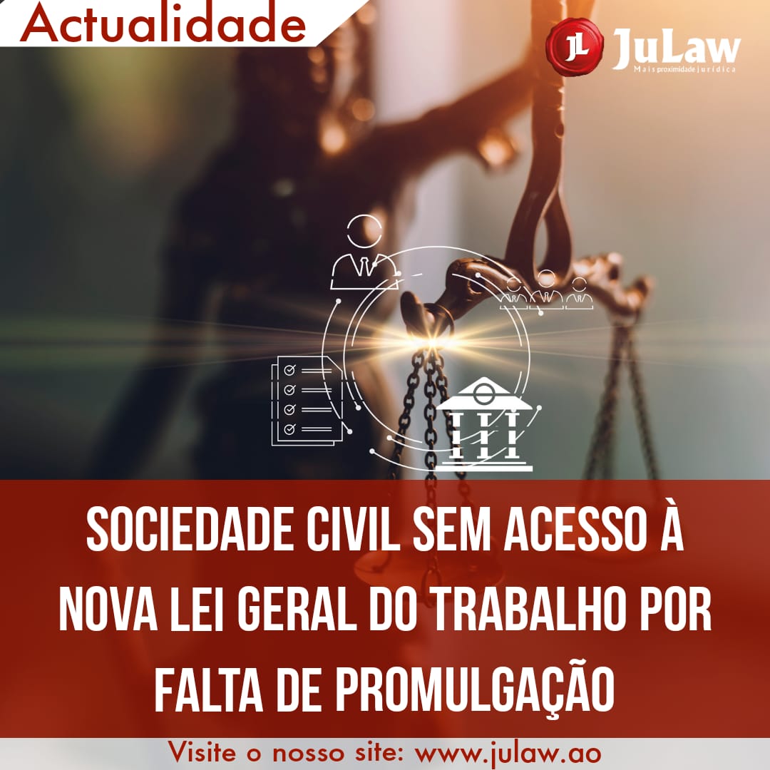 Você está visualizando atualmente NOVA LEI GERAL DO TRABALHO DEPENDENTE DE PROMULGAÇÃO