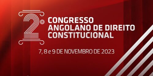 Objectivos do II Congresso Angolano de Direito Constitucional