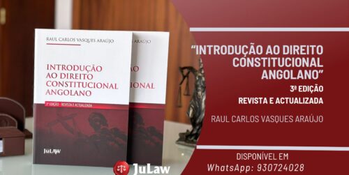 Livro Introdução ao Direito Constitucional Angolano de Raul Araújo já vai na sua 3a edição