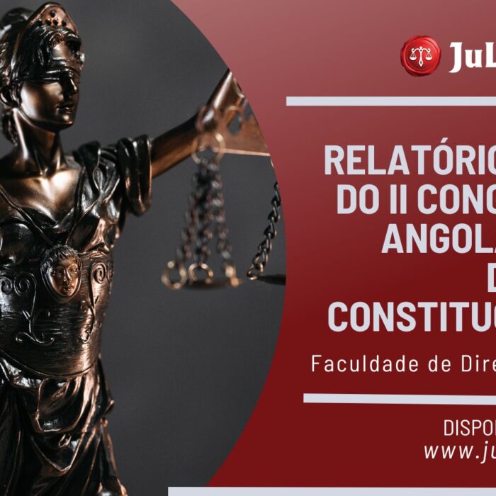Relatório do II Congresso Angolano de Direito Constitucional