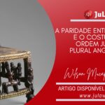 A Paridade entre a Lei e o Costume no ordenamento jurídico plural angolano