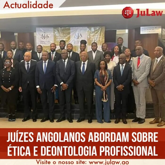 JUÍZES ANGOLANOS ABORDAM SOBRE ÉTICA E DEONTOLOGIA PROFISSIONAL